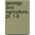 Geology And Agriculture, Pt. 1-6