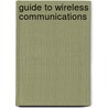 Guide To Wireless Communications door Mark Ciampa