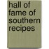 Hall Of Fame Of Southern Recipes