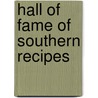 Hall Of Fame Of Southern Recipes by Gwen McKee