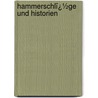 Hammerschlï¿½Ge Und Historien by Johannes Scherr