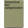 Hierarchical Text Categorization door Svetlana Kiritchenko