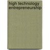 High Technology Entrepreneurship door Ray P. Oakey