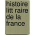 Histoire Litt Raire de La France