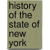 History of the State of New York door John Romeyn Brodhead.