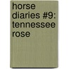 Horse Diaries #9: Tennessee Rose by Jane Kendall