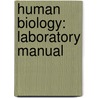 Human Biology: Laboratory Manual door Sylvia S. Mader