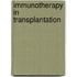 Immunotherapy In Transplantation