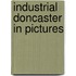 Industrial Doncaster in Pictures