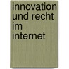 Innovation und Recht im Internet door Mathias Hoffmann