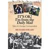 It's Ok! I'm From The Daily Mail by Richard Shears