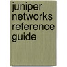 Juniper Networks Reference Guide by Thomas M. Thomas