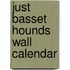 Just Basset Hounds Wall Calendar