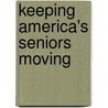 Keeping America's Seniors Moving by United States Congress Senate