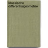 Klassische Differentialgeometrie door Wilhelm P.A. Klingenberg