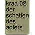 Kraa 02. Der Schatten des Adlers