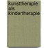 Kunsttherapie als Kindertherapie