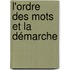 L'ordre des mots et la démarche