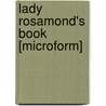 Lady Rosamond's Book [Microform] door Lucy Ellen Guernsey