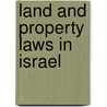 Land And Property Laws In Israel door Frederic P. Miller