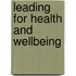 Leading For Health And Wellbeing