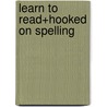Learn to Read+hooked on Spelling door Hooked on Phonics