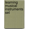Learning Musical Instruments Set door Richard Spilsbury