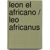 Leon El Africano / Leo Africanus door Amin Maalouf