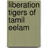 Liberation Tigers Of Tamil Eelam
