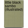 Little Black Sambo (Illustrated) by Helen Bannerman