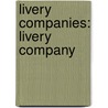 Livery Companies: Livery Company door Books Llc