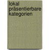 Lokal präsentierbare Kategorien by Peter Gabriel