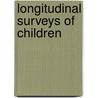 Longitudinal Surveys of Children door National Research Council and Institute