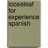 Looseleaf For Experience Spanish