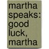 Martha Speaks: Good Luck, Martha