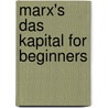 Marx's Das Kapital for Beginners door Michael Wayne