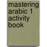 Mastering Arabic 1 Activity Book by Mahmoud Gaafar