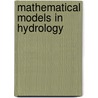 Mathematical Models in Hydrology by R.T. Clarke