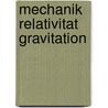 Mechanik Relativitat Gravitation door Wolfgang Ruppel