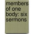 Members Of One Body: Six Sermons