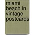 Miami Beach in Vintage Postcards