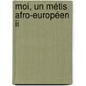 Moi, Un Métis Afro-européen Ii by Blaise Mouchi Ahua