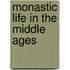 Monastic Life in the Middle Ages