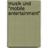 Musik Und "Mobile Entertainment"
