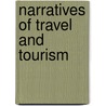 Narratives of Travel and Tourism by Jacqueline Tivers