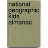 National Geographic Kids Almanac by National Geographic Kids