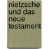 Nietzsche und das Neue Testament