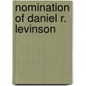 Nomination of Daniel R. Levinson by United States Congress Senate