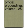 Official Proceedings Volume . 25 by National Center for Health Statistics