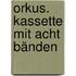 Orkus. Kassette mit acht Bänden